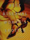 Cover image for Best Bisexual Women's Erotica